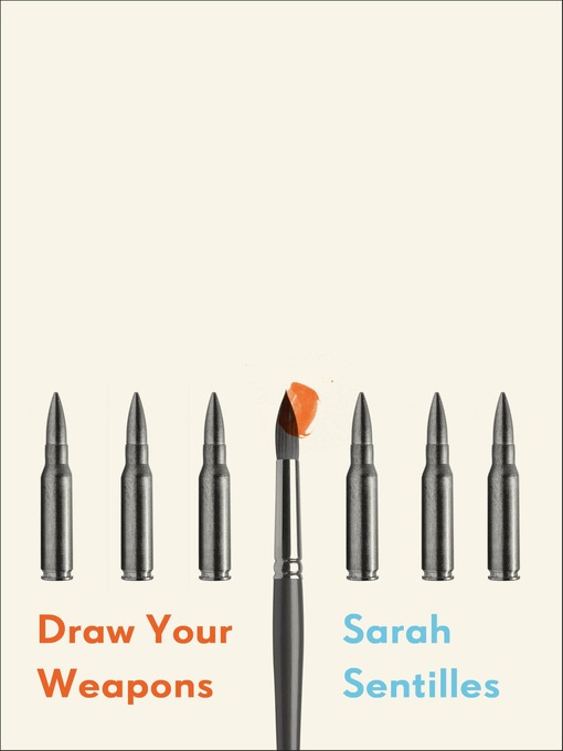 Title details for Draw Your Weapons by Sarah Sentilles - Available